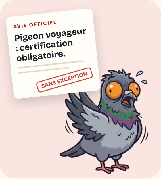 Un avis officiel annonce que la certification est obligatoire. Gérard panique.